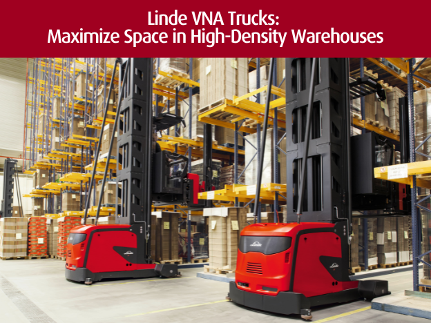 Very Narrow Aisle (VNA) Trucks: The Space-Saving Solution for High-Density Warehouses